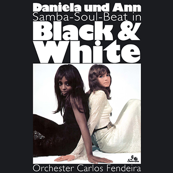 DANIELA-UND-ANN-Samba-Soul-Beat-in-Black-White-A