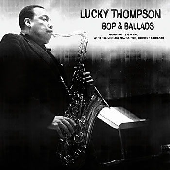 LUCKY THOMPSON Bop and Ballads Front Cover